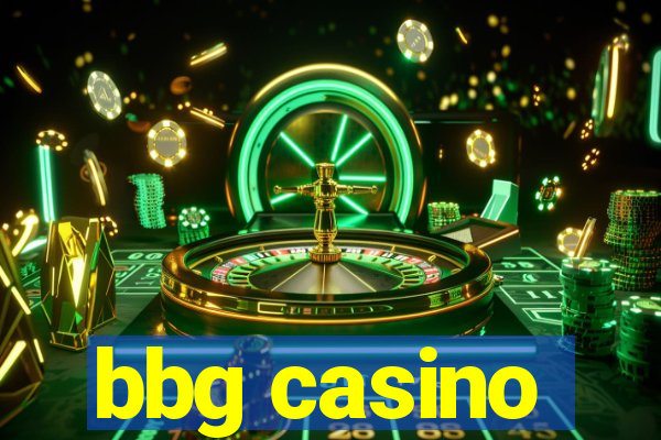 bbg casino